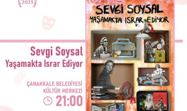 SEVGİ SOYSAL YAŞAMAKTA ISRAR EDİYOR